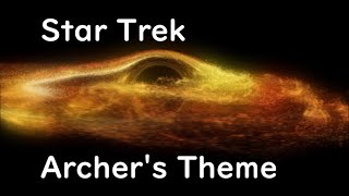 Star Trek Enterprise Archers Theme for Meditation Dream and Relax [upl. by Maloy]