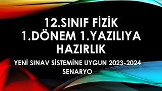 12 sınıf fizik 1 dönem 1 yazılı yeni sınav sistemine uygun 20232024 [upl. by Teresita942]