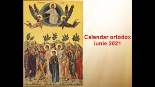 Calendar ortodox Calendar ortodox pentru luna Iunie 2021 [upl. by Trotta]