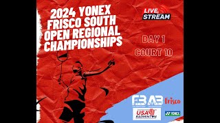 2024 Yonex Frisco South Open Regional Championships  Day 1 Court 10 [upl. by Aivato]