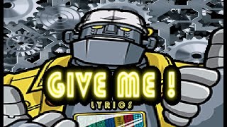 FK  Give Me  Lyrics [upl. by Yalahs]