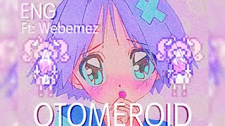 💜 OTOMEROID  Vivinos  English Cover FT Webemez [upl. by Ynnod]