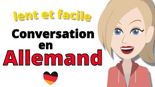 Conversation en allemand  Apprentissage lent et facile de lallemand  Pour les débutants [upl. by Melvina]