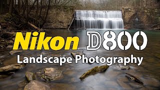 Nikon D800 Landscape Photography in 2024 [upl. by Berry]