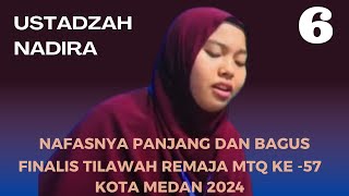 Ustadzah Nadira  Finalis Tilawah Remaja MTQ Ke 57 Kota Medan 2024 [upl. by Saxela555]