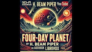 Uncovering Conspiracy on a Hostile World  FourDay Planet by H Beam Piper LibriVox Audiobook [upl. by Xuerd]