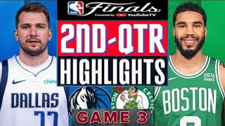 Boston Celtics vs Dallas Mavericks  Game 3 Highlights HD 2ndQTR  June 12  2024 NBA Finals [upl. by Eelloh]