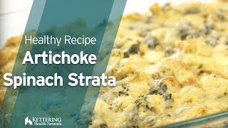 Eat Well Artichoke Spinach Bunch Strata [upl. by Carolynne]