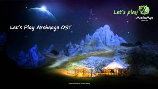 Let´s Play ArcheAge OST  Garangdol Plains Theme [upl. by Shumway389]