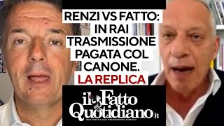 Renzi vs Il Fatto quotIn Rai trasmissione pagata col canonequot La replica di Gomez con i numeri [upl. by Alrad]