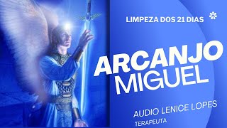 LIMPEZA ESPIRITUAL DE 21 DIAS  ARCANJO MIGUEL  LENICE LOPES [upl. by Sainana]