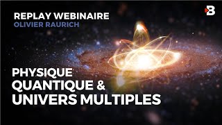 Physique Quantique et Univers Multiples  Olivier RAURICH [upl. by Koffler]