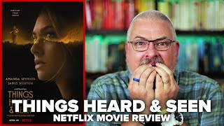 Things Heard and Seen 2021 Netflix Movie Review [upl. by Annet]