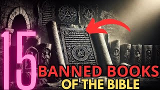 BANNED BOOKS of the BIBLE EXPOSED  15 Banned Books You NEED to Know [upl. by Sugirdor720]