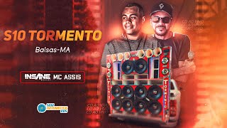 CD S10 TORMENTO  INSANE DJ E MC ASSIS AO VIVO [upl. by Llennor853]