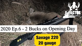 2 Bucks on Day 1 90 yards with Savage 220 20 gauge shot gun [upl. by Yuht]