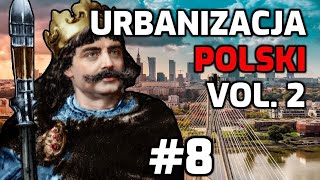 Dozbrajanie  Urbanizacja Polski Vol 2  Crusader Kings 3 PL 8 [upl. by Berger]