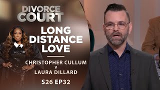 Long Distance Love Christopher Cullum v Laura Dillard  Season 26 Episode 32 [upl. by Barbara]