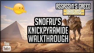 Assassins Creed Origins Knickpyramide des Snofru Walkthrough  Snofrus Knickpyramide Walkthrough [upl. by Steffane]