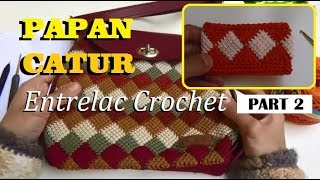 Crochet Entrelac Bag In a Round  Tutorial Merajut Motif Papan Catur PART 2 [upl. by Dine]