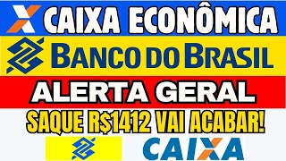 CAIXA ECONÔMICA FEDERAL E BANCO DO BRASIL EMITEM COMUNICADO SOBRE SAQUE DE R1412 AGORA [upl. by Kared969]