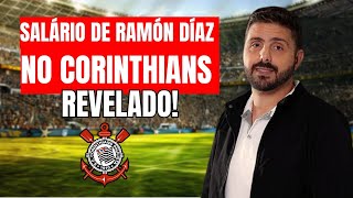 SALÁRIO DE RAMÓN DÍAZ NO CORINTHIANS REVELADO [upl. by Charie]