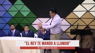 🔴 quotEl Rey te mandó a llamarquot  Pastor Christian Chicaiza  IPUIE CAF CUENCA [upl. by Ostap]