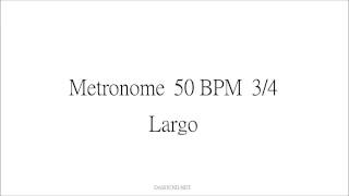 Metronome 50 BPM 34 Largo [upl. by Lux]