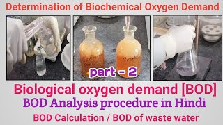 Determination of Biochemical Oxygen Demand BOD part2  BOD Analysis procedure in Hindi  BOD 🧪🧫 [upl. by Vaughn821]