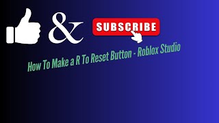 How To Make a R To Reset Button  Roblox Studio [upl. by Macgregor]