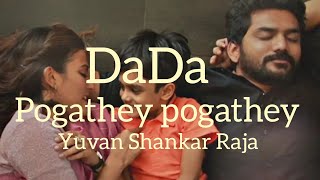 Pogathey Pogathey song with lyrics❤️💔Dada movie promo songsongs dada youtube youtuberkavin [upl. by Essilec]