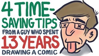 4 TimeSaving Tips from a guy who spent 13 YEARS drawing a comic [upl. by Rusel960]