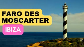 IBIZA Faro des Moscarter 4K Ultra HD 60fps [upl. by Roban863]