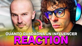 REACTION  QUANTO GUADAGNA UN INFLUENCER 💸 [upl. by Emerej512]