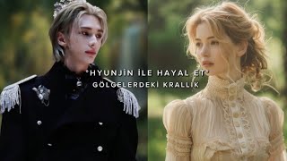 HYUNJİN İLE HAYAL ET •GÖLGELERDEKİ KRALLIK• 3 BÖLÜM [upl. by Sices91]