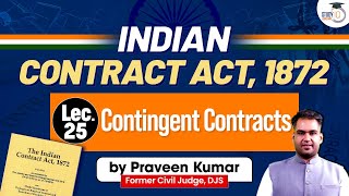 Contingent Contracts in the Indian Contract Act 1872  Target Judiciary [upl. by Keyek]