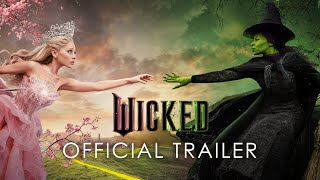 Wicked  Official Trailer [upl. by Lenrad155]