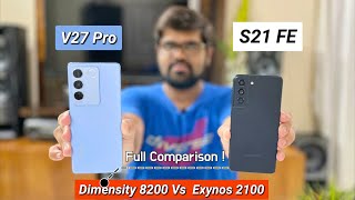 Vivo V27 Pro Vs Galaxy S21 FE Full Comparison 🔥 Which Is Better   HINDI [upl. by Aneeram]