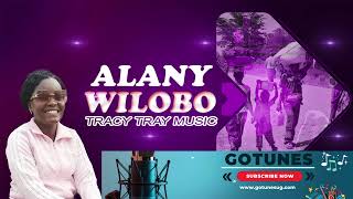 Alany Wilobo  Tracy tray [upl. by Haukom]