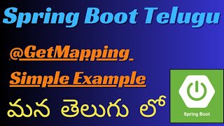 08SpringBoot Tutorials In Telugu  GetMapping In SpringBoot  RestControllers SpringBoot Telugu [upl. by Ullman606]