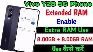 Vivo Y28 Extended RAM Setting ll How To Extra Ram Add Vivo Y28 5G [upl. by Irrabaj]