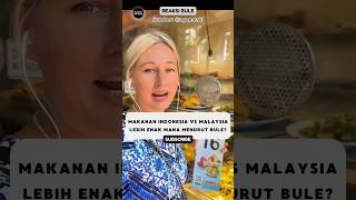 Bule Makanan Indonesia vs Malaysia Ini Yang Unggul⁉️ reaksibule buleriview shorts viralvideo [upl. by Ecirtaeb301]