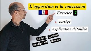 Lopposition et la concession 2 👉 Test corrigé avec explication détaillée 😍 [upl. by Jarvis433]