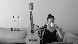 Birsen Tezer  Delikanlı Cover [upl. by Refinaj]