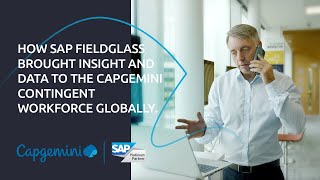 How SAP Fieldglass brought insight and data to the Capgemini contingent workforce globally [upl. by Ydualc]