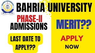 Bahria University PhaseII Admissions Schedule Spring 2025  Bahria Islamabad Karachi Lahore Campus [upl. by Eniarrol536]