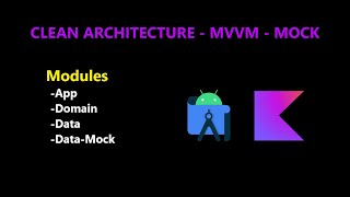 Clean Architecture  MVVM  Modules datamock  Android Studio  Kotlin [upl. by Ennaus]