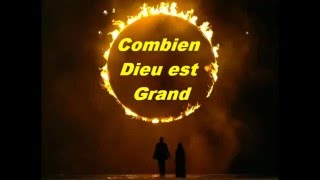 Combien Dieu est grand [upl. by Aicylla495]