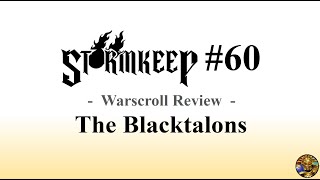 The Stormkeep 60  Warscroll Review The Blacktalons [upl. by Paule]