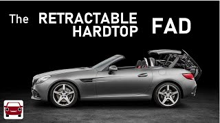 The Rise and Fall of Retractable Hardtops [upl. by Adneram]